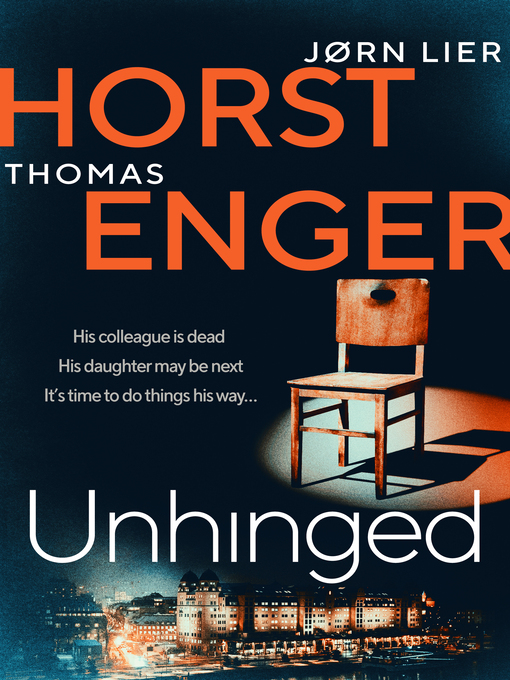Title details for Unhinged by Thomas Enger - Available